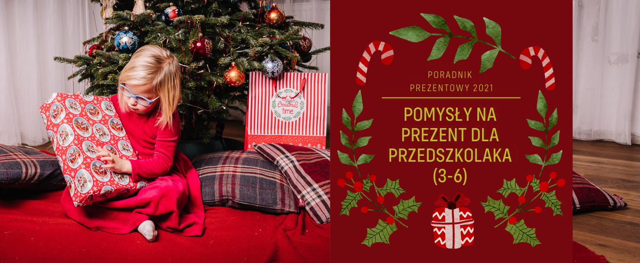 Pomysły na prezent dla przedszkolaka (3-6)