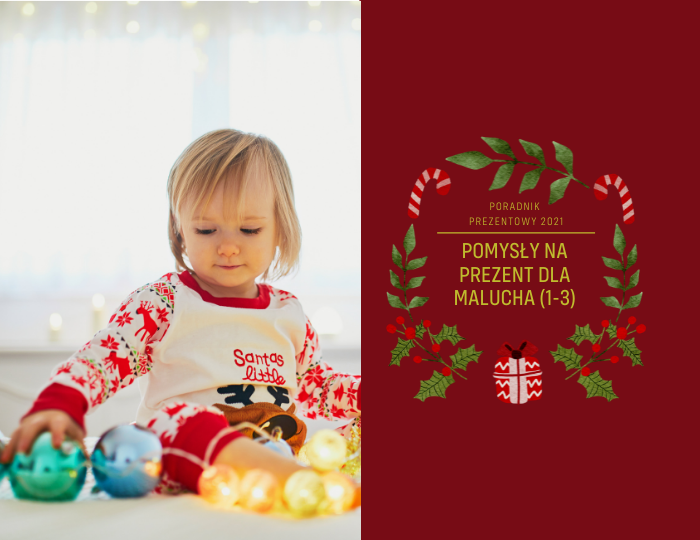 Pomysły na prezent dla malucha (1-3)