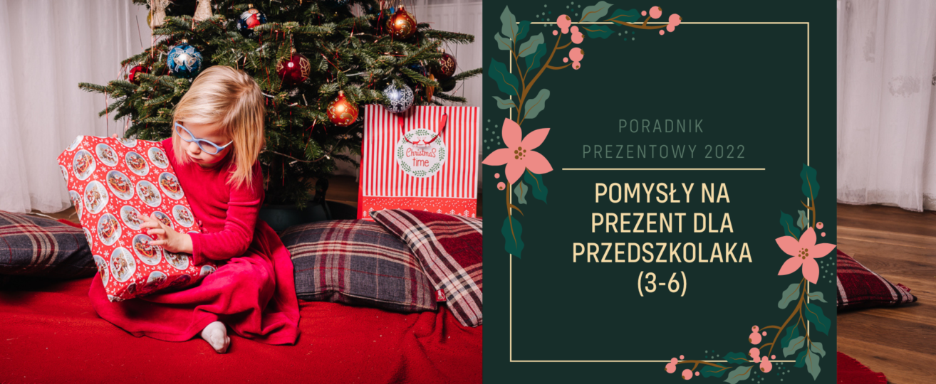 Pomysły na prezent dla przedszkolaka (3-6)