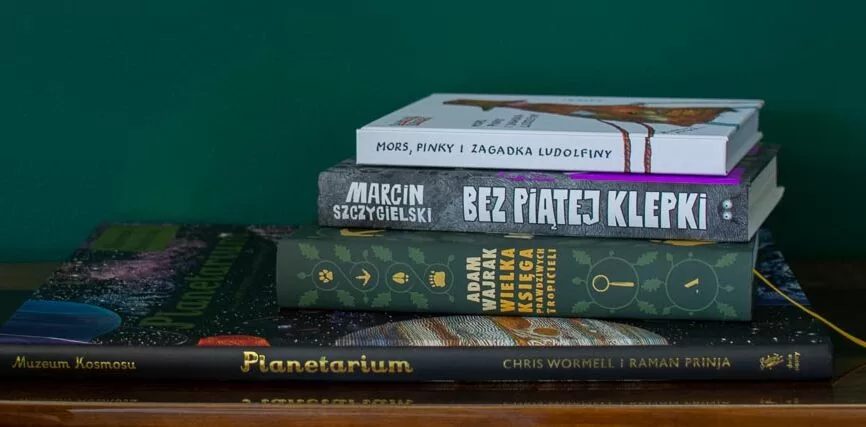 Nasze zdobycze z Targów Książki Dziecięcej – książki dla dzieci od 9 do 12 lat